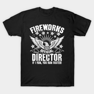 Fireworks Director Run Faster T-Shirt